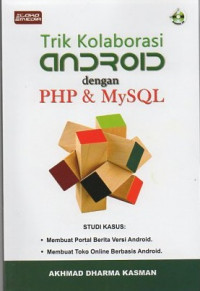 Trik kolaborasi android dengan PHP & MySQL