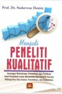 MENJADI PENELITI KUALITATIF
