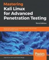 Mastering kali linux for advanced penetration testing