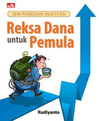 Seri Panduan Investasi Reksa Dana Untuk Pemula