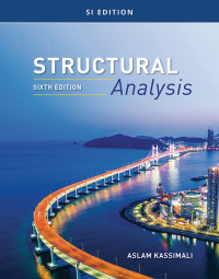 Structural Analysis (6th Edition) SI Version