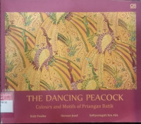 Dancing peacock, The: colours and motifs of Priangan Batik