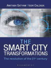 The smart city transformations : the revolution of the 21st century