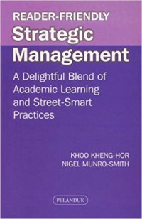 Image of Reader-friendly strategic management : a delightful blend of academic learning and street-smart practices