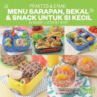 Image of Praktis & enak : menu sarapan, bekal & snack untuk si kecil