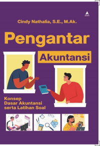 Pengantar akuntansi : konsep dasar akuntansi serta latihan soal