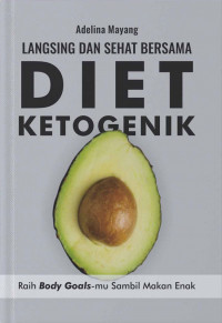 Langsing dan sehat besama diet ketogenik