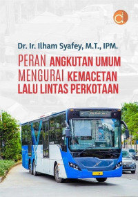 Image of PERAN ANGKUTAN UMUM MENGURANGI KEMACETAN LALU LINTAS PERKOTAAN