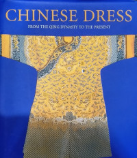 Image of Chinese dress: from the Qing Dinasty to the present