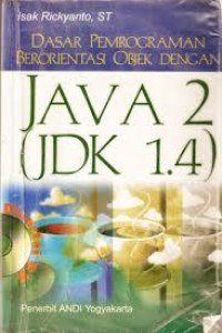 Image of Dasar pemrograman berorientasi objek dengan java 2 ( JDK 1.4)