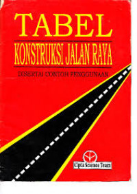 (Ebook) Tabel konstruksi jalan raya : disertai contoh penggunaan