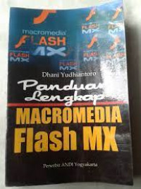 Panduan lengkap macromedia flash MX