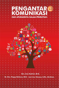 Image of PENGANTAR KOMUNIKASI DAN APLIKASINYA DALAM PENELITIAN
