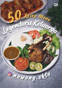 Image of 50 RESEP MENU LEGENDARIS KELUARGA
