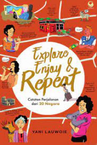 Image of Explore enjoy and repeat : catatan perjalanan dari 20 negara